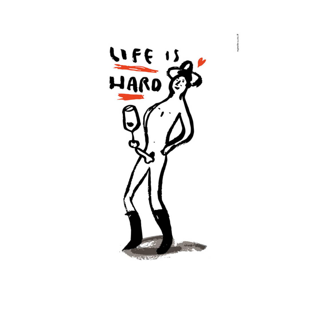 Life is Hard Poster Blind Corner