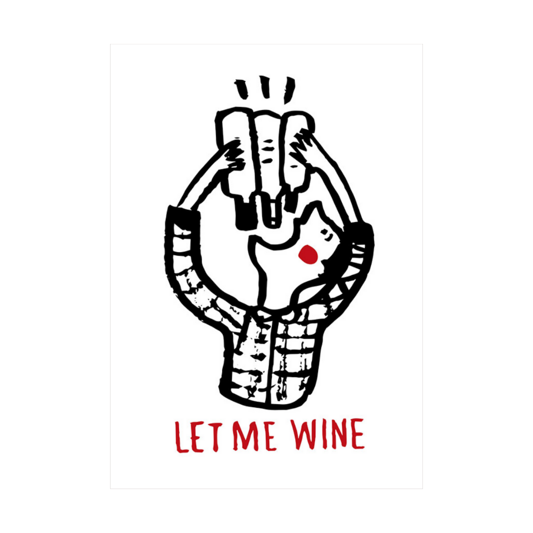 Let Me Wine Poster